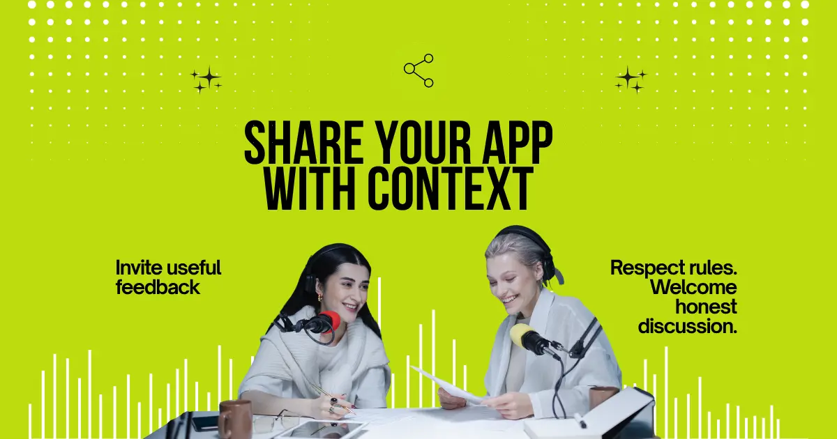 App makers and community members sharing products and constructive feedback